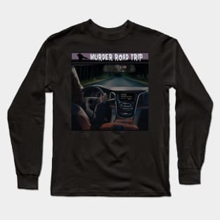 Murder Road Trip Logo Long Sleeve T-Shirt